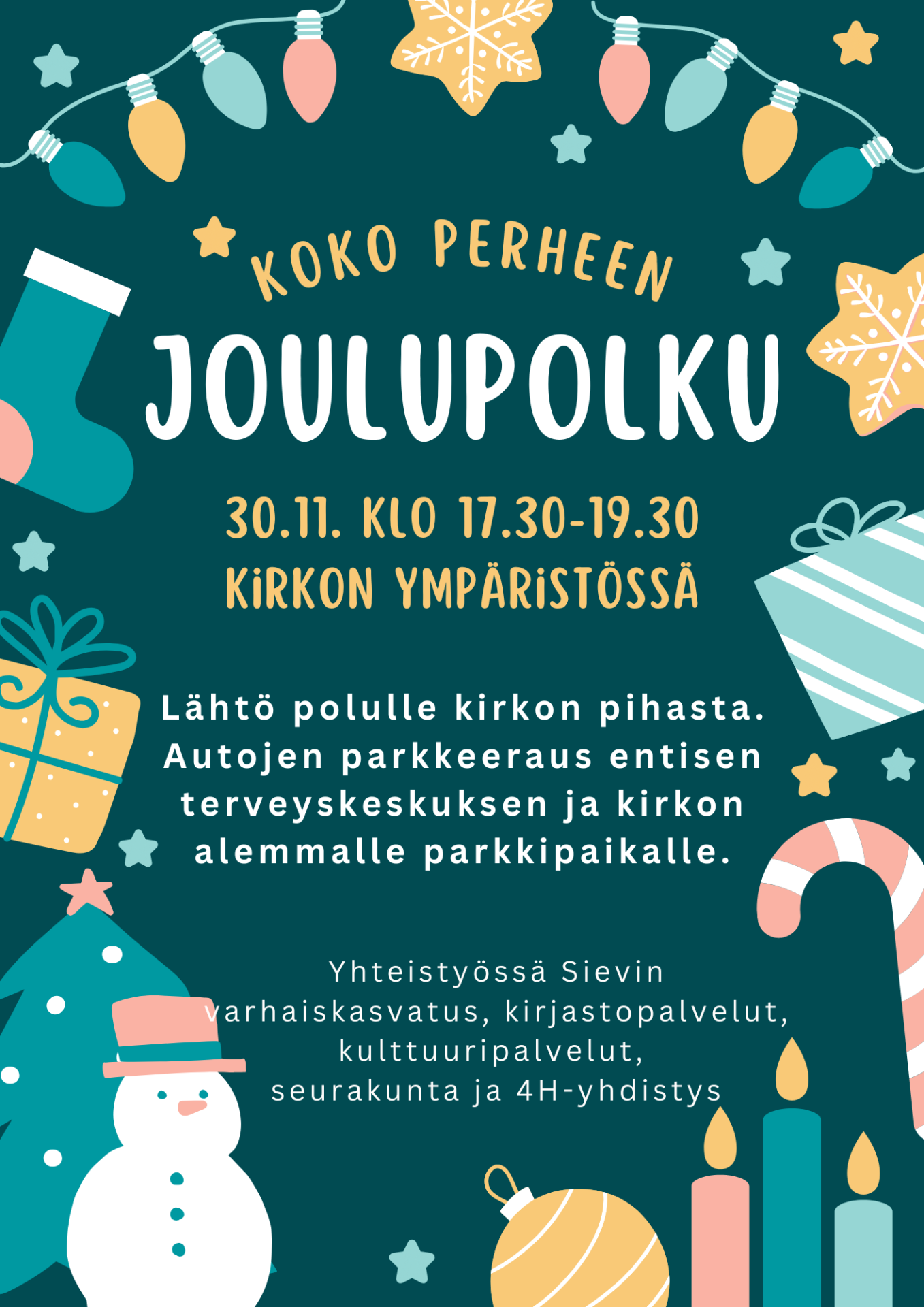 Koko perheen joulupolku 30.11.2023 klo 17.30-19.30 Sievin kirkon ympäristössä.