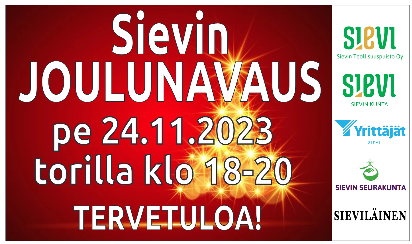 Sievin joulunavaus perjantaina 24.11.2023 torilla klo 18-20. Tervetuloa!