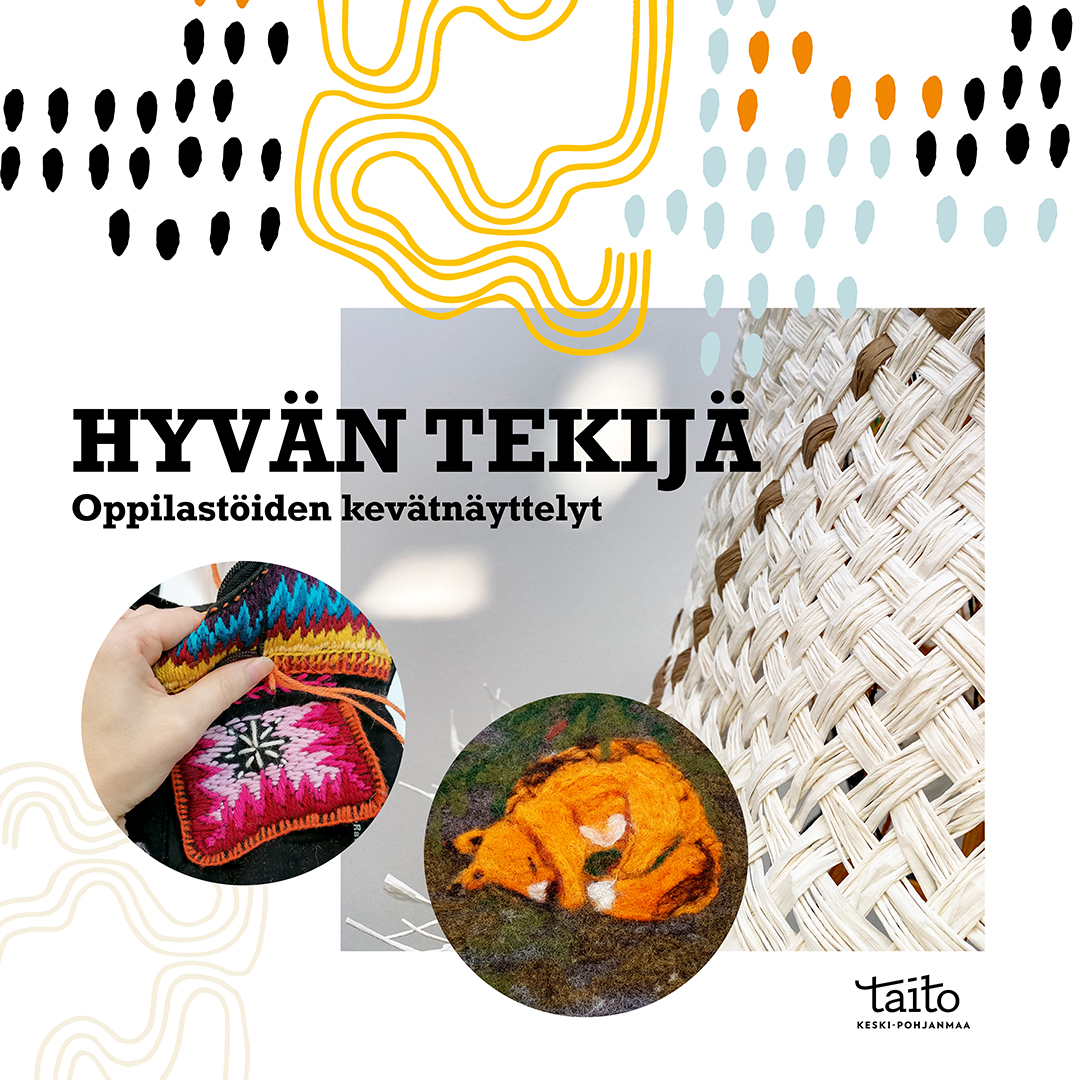 Hyvän tekijä oppilastöiden kevätnäyttely